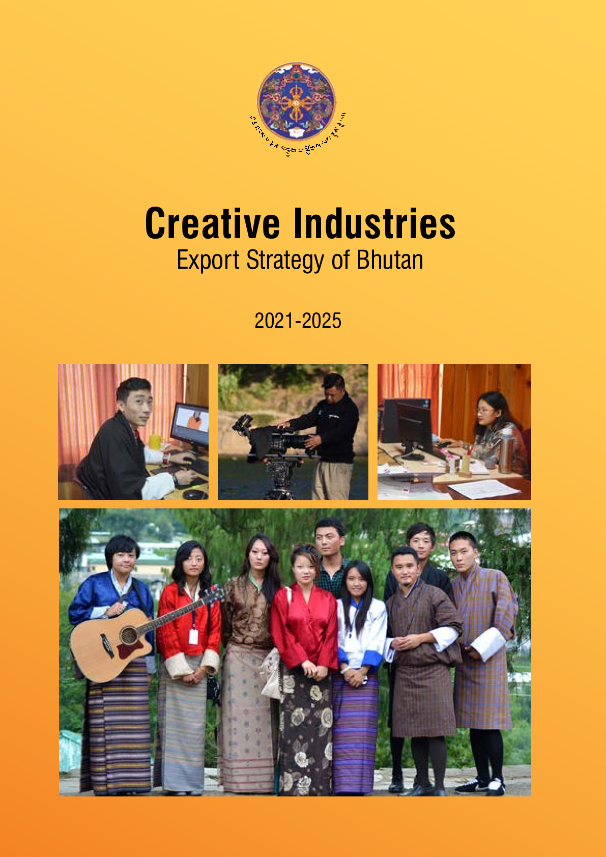2021-2025_bhutan_-_creative_industries_strategy