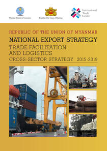 2015-2019_myanmar_-_national_export_strategy_trade_facilitation